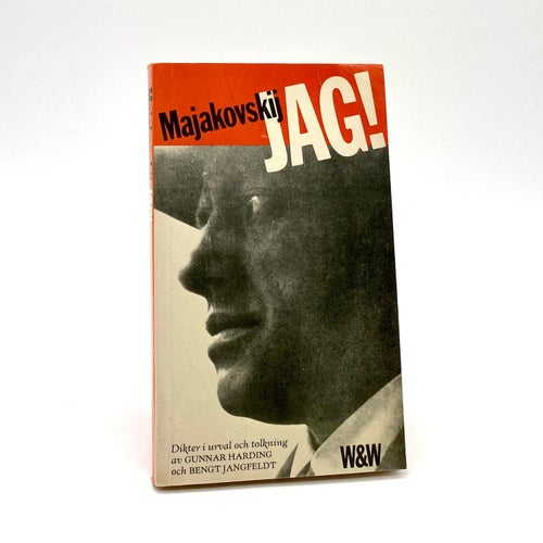 Jag! - Dikter i urval av Vladimir Majakovskij