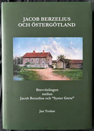 BOK Jan Trofast - Jacob Berzelius Och Östergötland...
