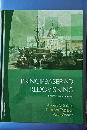 Principbaserad Redovisning, Anders Grönlund, Torbjörn Tagesson, Peter Öhman