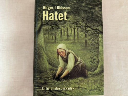 Hatet av Birger I Ohlsson