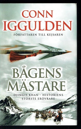 Conn Iggulden - Bågens mästare - Djingis Khan