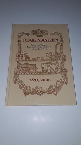 Tobaksindustrien 1875-2000 (på danska)