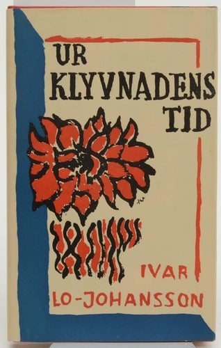 Ur klyvnadens tid : dikter / Ivar Lo-Johansson.