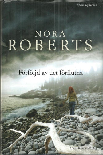 NORA ROBERTS : Förföljd av det förflutna