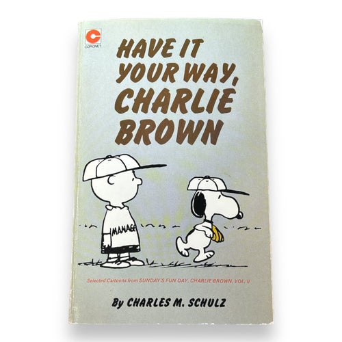 Have It Your Way, Charlie Brown - Charles M.Schulz