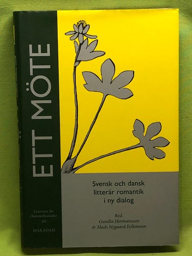 Ett möte svensk och dansk litterär romantik i ny dialog / Gunilla Hermansson,