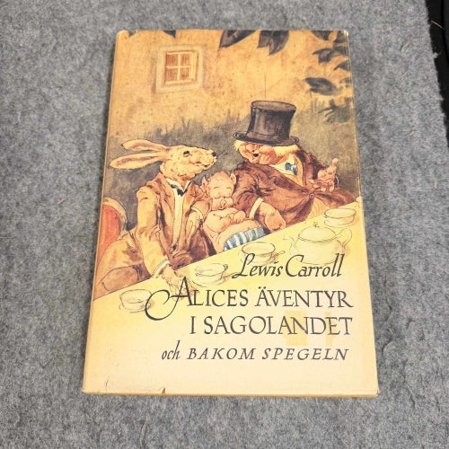 Lewis Carroll - Alice äventyr i sagolandet och bakom spegeln