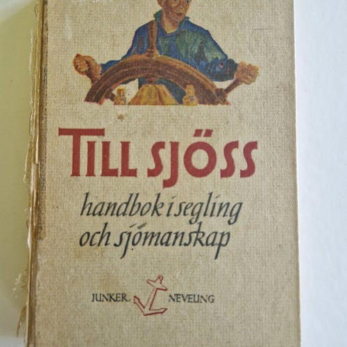 Till Sjöss handbok i segling och sjömanskap