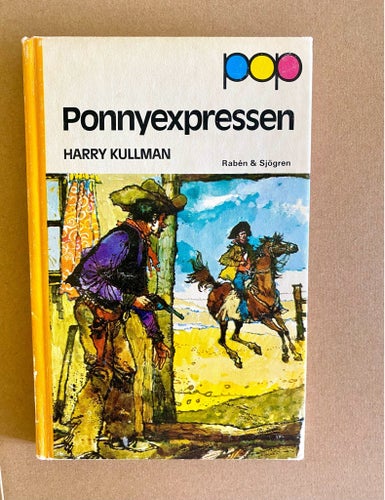 Ponnyexpressen av Harry Kullman, 1973