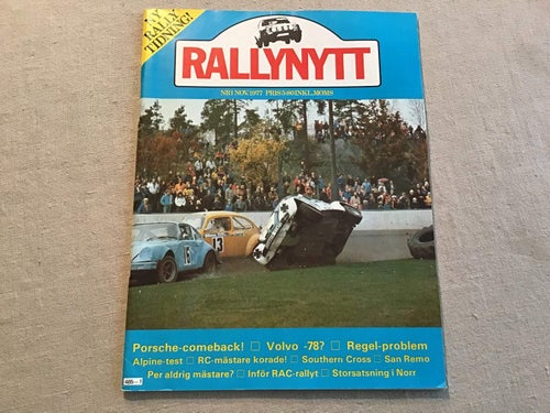 RALLYNYTT NR 1 1977 första nr,VOLVO,RALLYCROSS,RALLY,ALPINE,PORSCHE,MOTOR NORD
