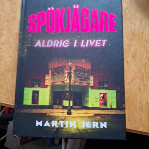 Spökjägare. Aldrig i livet