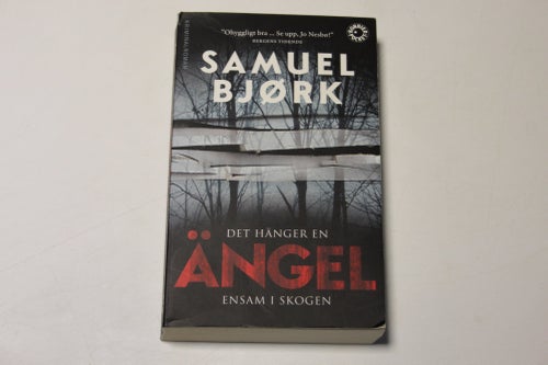 Det hänger en ÄNGEL ensam i skogen - Samuel Björk