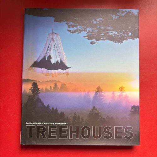TREEHOUSES Paula Henderson & Adam Mornement 2005