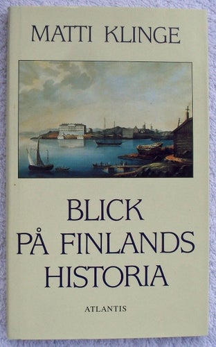 Matti Klinge: Blick på Finlands historia