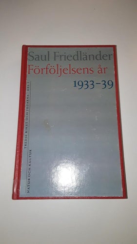 Förföljelsens år 1933-39 (Saul Friedländer)