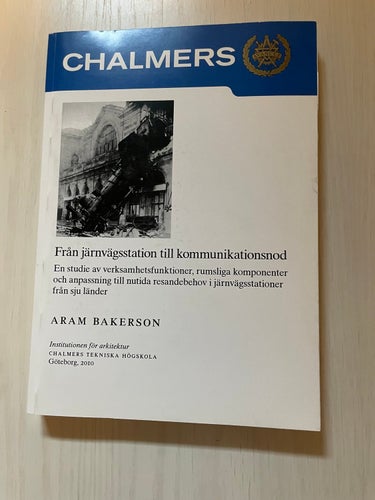 Från järnvägsstation till kommunikationsnod - En studie av verksamhetsfunktioner