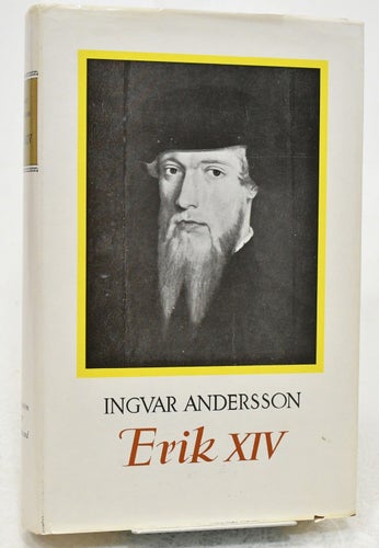 Erik XIV / Ingvar Andersson.