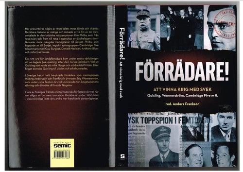 FÖRRÄDARE! Att vinna krig med svek - Quisling, Wennerström, Cambridge Five m fl.