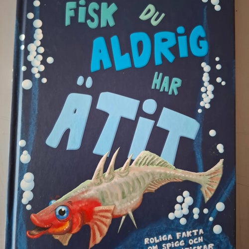 Fisk du aldrig har ätit