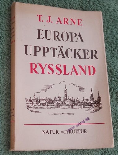 Europa upptäcker Ryssland . T.J. Arne
