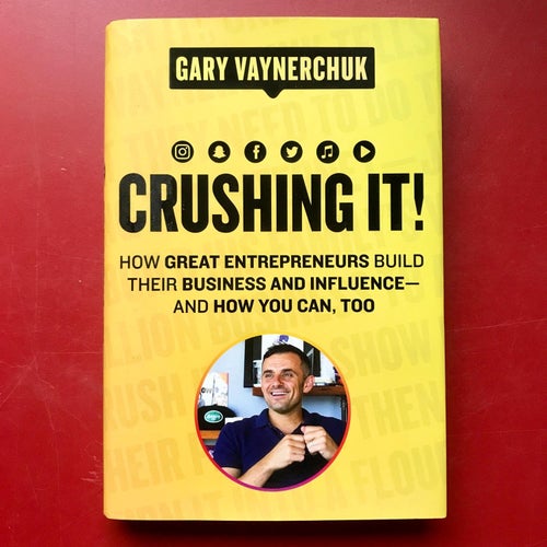 CRUSHING IT! Gary Vaynerchuk 2018