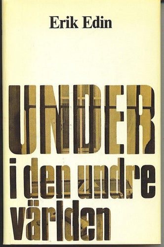 Erik Edin - Under i den undre världen (1972)