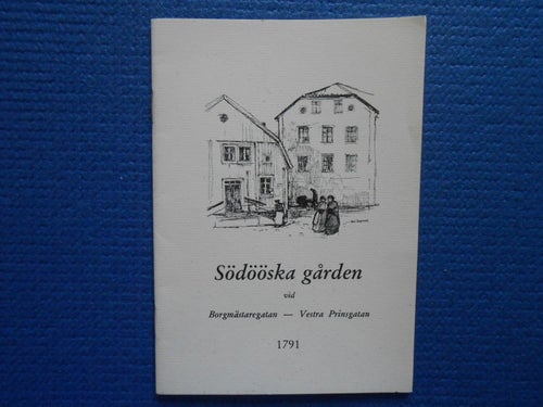 Södööska Gården av Sven-Öjvind Swahn 1988