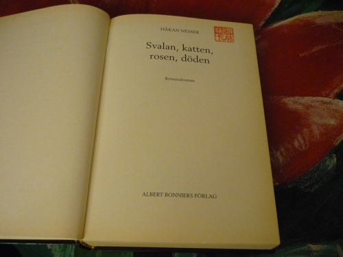 BOK, SVALAN KATTEN ROSEN DÖDEN, HÅKAN NESSER
