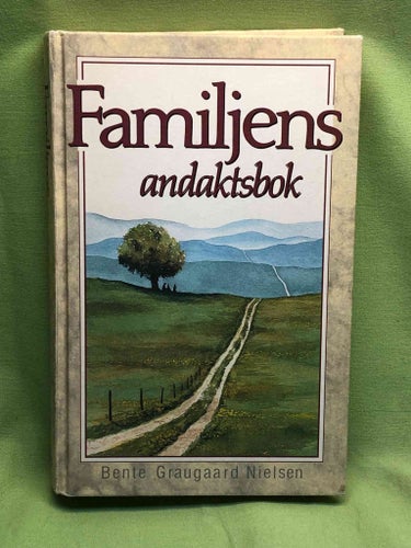 Familjens andaktsbok / Graugaard Nielsen, Bente