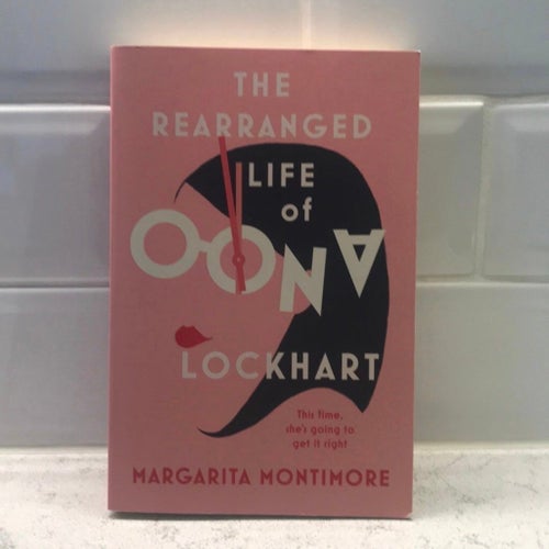 The Rearranged Life of Oona Lockhart - Margarita Montimore - 2020 eng text