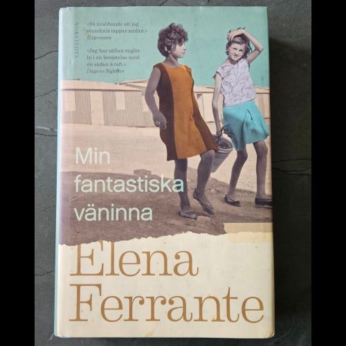 Elena Ferrante – Min fantastiska väninna – Del 1 – Inbunden – Norstedts