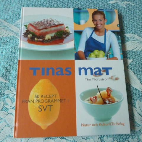 TINAS MAT, TINA NORDSTRÖM, 50 RECEPT, BOK