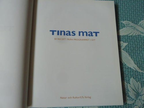 TINAS MAT, TINA NORDSTRÖM, 50 RECEPT, BOK