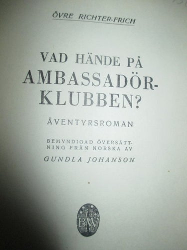 Övre Richter- Frich, Vad hände på Ambassdörsklubben? 1942