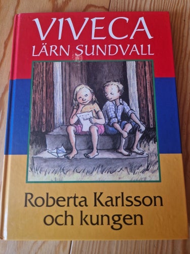 Roberta Karlsson och kungen av Viveca Lärn Sundvall, 1994