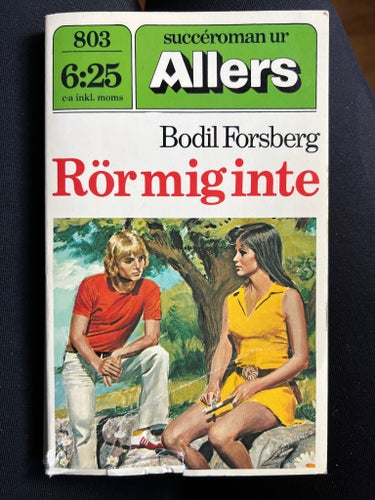 Rör mig inte av Bodil Forsberg, 1978