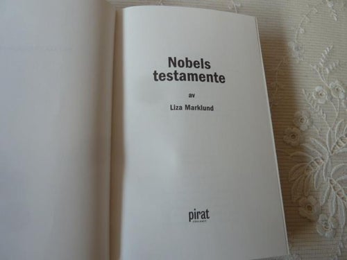 NOBELS TESTAMENTE, L. MARKLUND, 2006,  BÖCKER