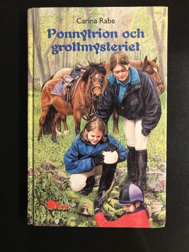 Carina Rabe - Ponnytrion och grottmysteriet - Pollux Hästbokklubb