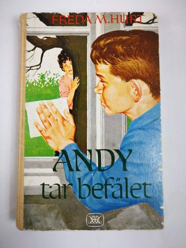 Freda M. Hurt - Andy tar befälet (Inbunden 1962 Demok)