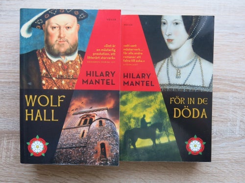 Wolf Hall & För in de döda av Hilary Mantel