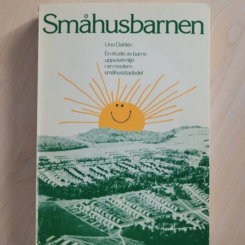 Småhusbarnen av Uno Dahlén, 1977
