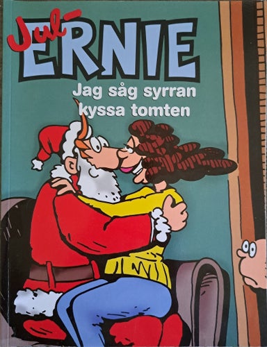 Ernie julalbum 2002: Jag såg syrran kyssa tomten
