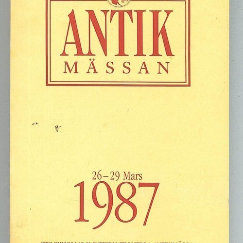 Antikmässan 1987 - Stockholms X Internationella Antikmässa