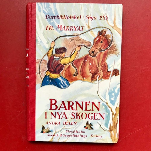 BARNEN I NYA SKOGEN andra delen Frederick Marryat 1950