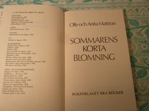 SOMMARENS KORTA BLOMNING, O. & A. MATTSON, 1980,  BÖCKER