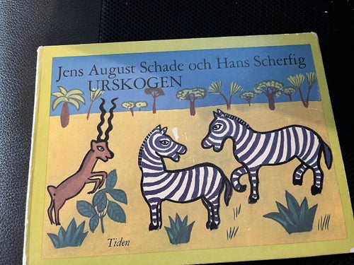 Urskogen. Av Jens August Schade och Hans Scherfig