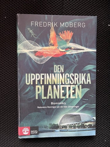 Den uppfinningsrika planeten. / Fredrik Moberg