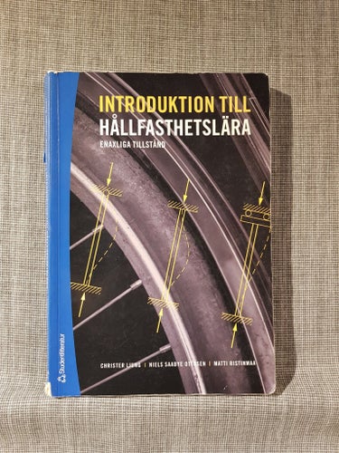 Introduktion till Hållfasthetslära: Enaxliga tillstånd av Christer Ljung, Niels