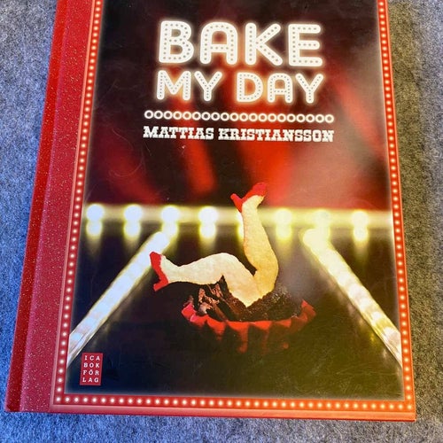 Mattias Kristiansson - Bake my day