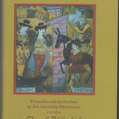 Den muslimske Jesus: yttranden och berättelser ur den islamska litteraturen